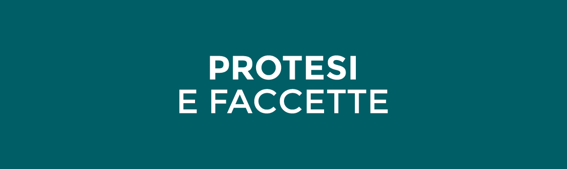 Protesi e faccette